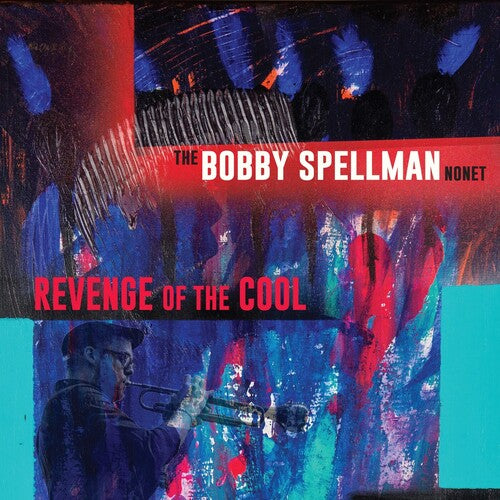Revenge Of The Cool -- Bobby Spellman, CD