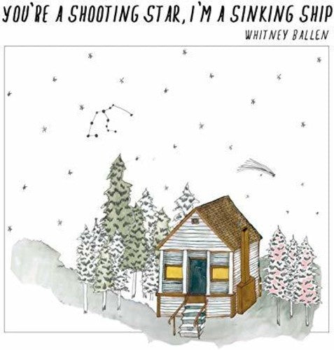You're A Shooting Star I'm A Sinking Ship, Whitney Ballen, Cassette
