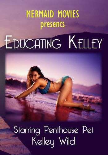 Mermaid Movies Presents: Educating Kelley, Mermaid Movies Presents: Educating Kelley, DVD