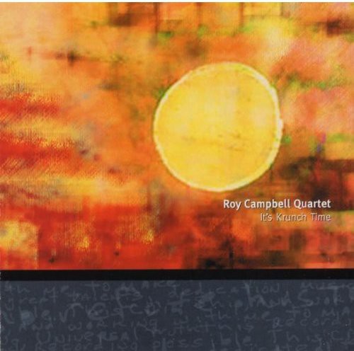 It's Krunch Time -- Roy Campbell, CD