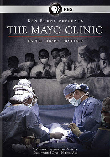 Ken Burns: Mayo Clinic - Faith & Hope & Science, Ken Burns: Mayo Clinic - Faith & Hope & Science, DVD
