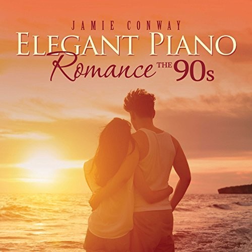 Elegant Piano Romance: The 90S -- Jamie Conway, CD