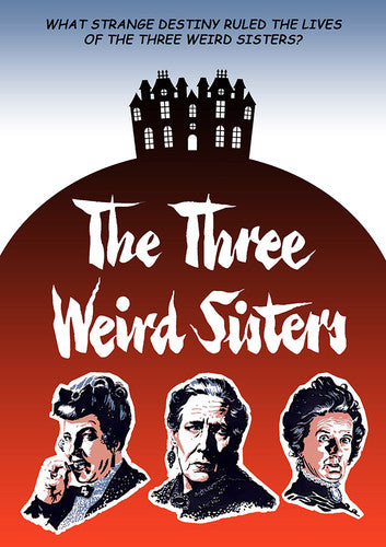 Three Weird Sisters, Three Weird Sisters, DVD