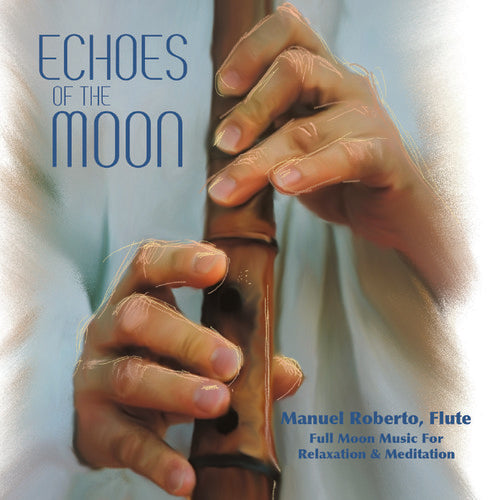 Echoes Of The Moon -- Manuel Roberto, CD