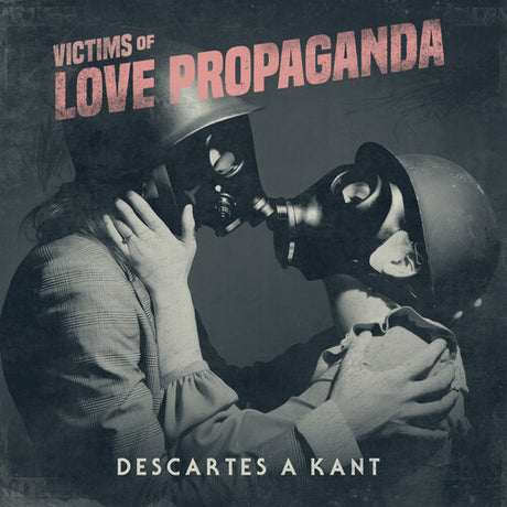 Victims Of Love Propaganda, Descartes A Kant, LP