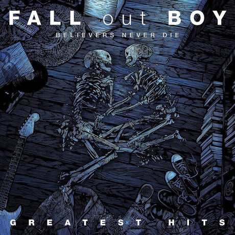 Believers Never Die, Fall Out Boy, LP