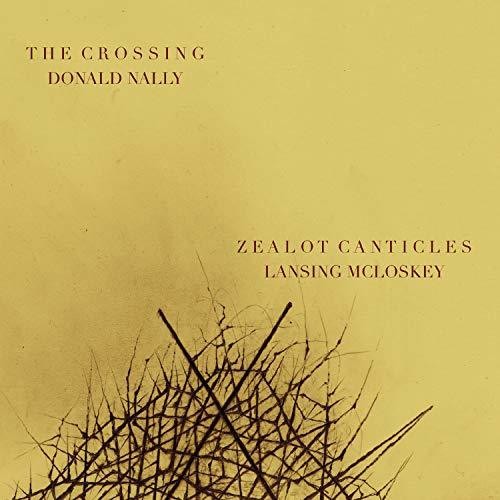 Zealot Canticles -- McLoskey / Nally, CD