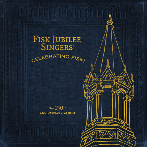 Celebrating Fisk (The 150Th Anniversary Album)