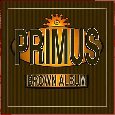 Brown Albums, Primus, LP