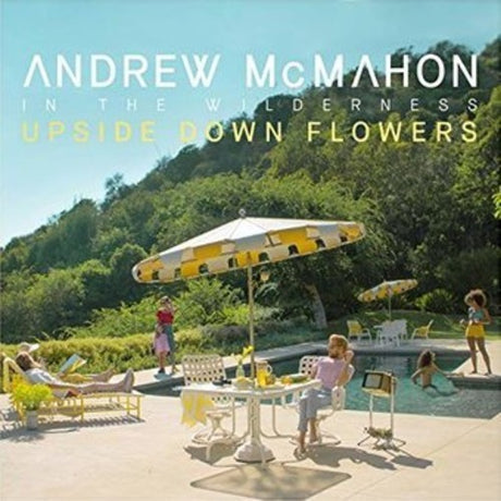 Upside Down Flowers, Andrew In The Wilderness Mcmahon, LP