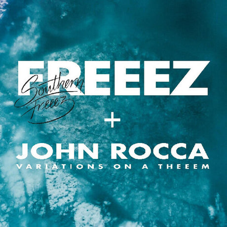 Southern Freeez / Variations On A Theeem, John Freeez / Rocca, LP