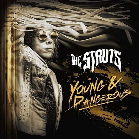 Young & Dangerous, Struts, LP