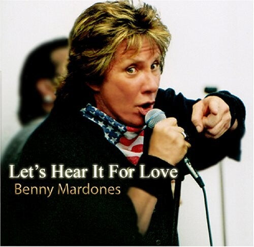Let's Hear It For Love -- Benny Mardones, CD
