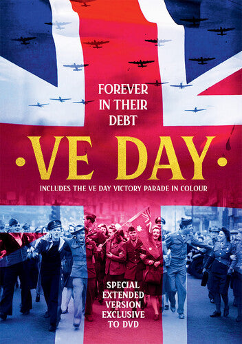Ve Day: Forever In Their Debt -- DVD