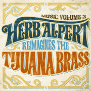 Music 3 - Herb Alpert Reimagines The Tijuana Brass