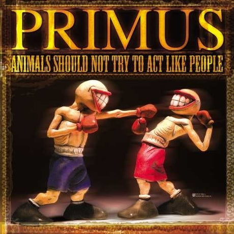 Animals Should Not Try To Act Like People, Primus, LP