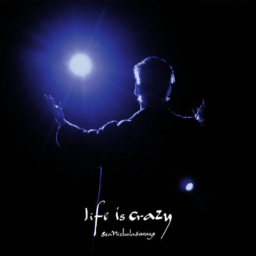 Life Is Crazy -- Sean Nicholas Savage, CD
