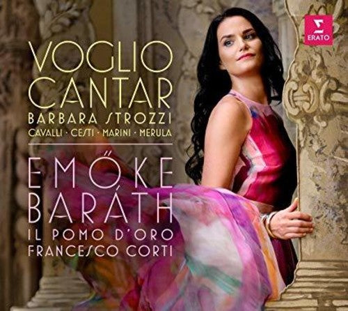 Strozzi: Voglio Cantar -- Emoke Barath, CD