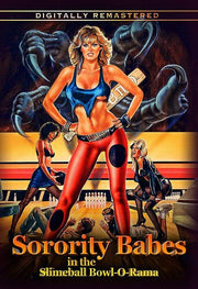 Sorority Babes In The Slimeball Bowl-O-Rama