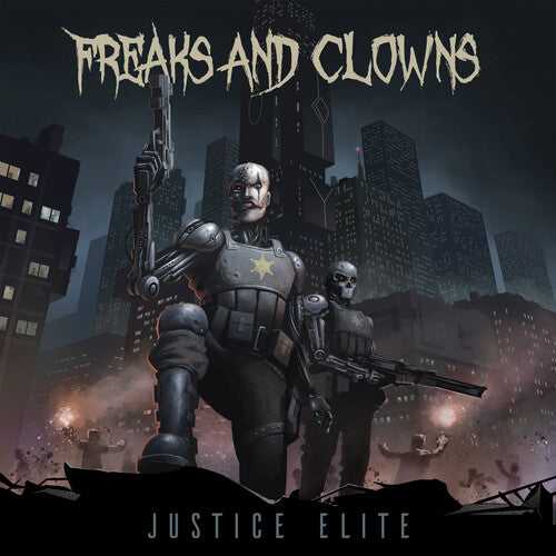 Justice Elite -- Freaks & Clowns, CD
