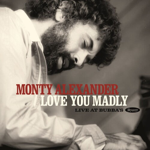 Love You Madly: Live At Bubba's -- Monty Alexander, CD
