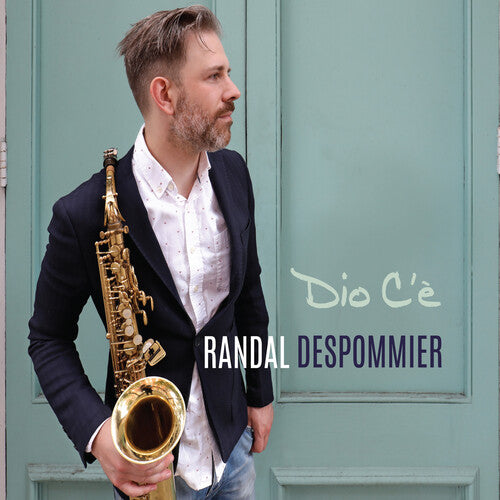 Dio C'e -- Randal Despommier, CD