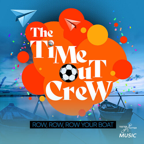 Row, Row, Row Your Boat -- Time-Out Crew, CD