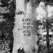 Even Your Drums Will Die: Live At Pendarvis