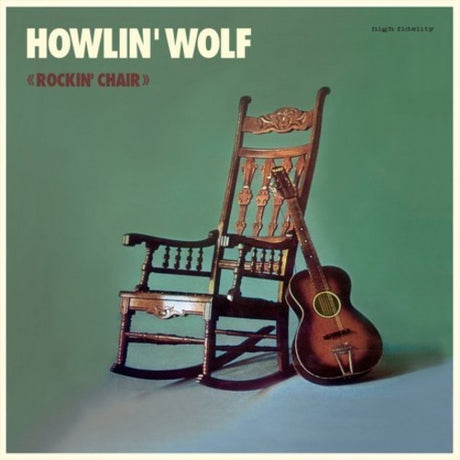 Rockin Chair, Howlin Wolf, LP
