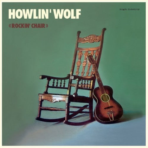Rockin Chair, Howlin Wolf, LP