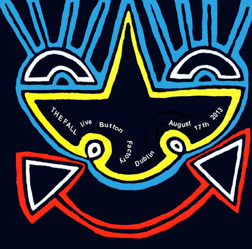 Live In Dublin 2013 -- FALL, CD
