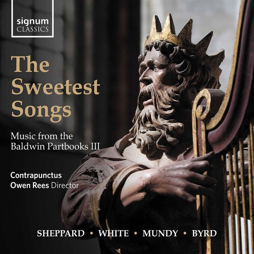 Sweetest Songs -- BYRD / Contrapunctus / Rees, CD