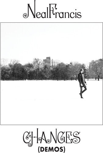 Changes (Demos) -- Neal Francis, 12"