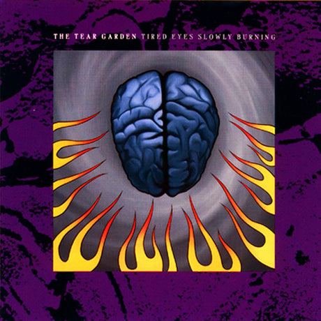 Tired Eyes Slowly Burning, Tear Garden, LP