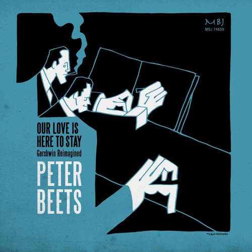 Our Love Is Here To Stay -- Gershwin,George / Beets,Peter, CD