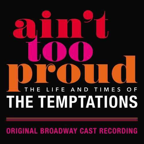 Ain't Too Proud: Life & Times Of Temptations / Obc