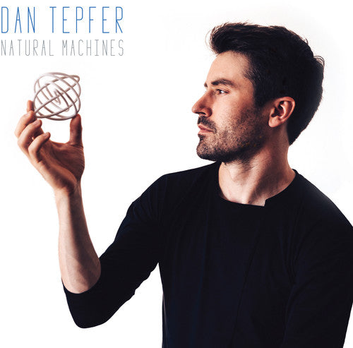 Natural MacHines -- Dan Tepfer, CD