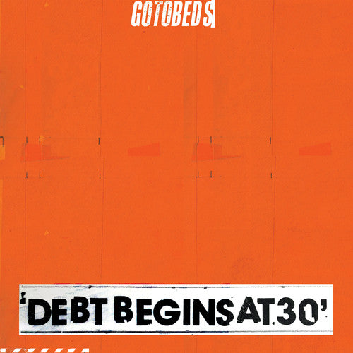 Debt Begins At 30 -- Gotobeds, LP