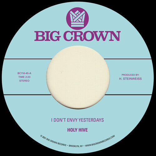 I Don't Envy Yesterdays / Color It Easy -- Holy Hive, 7"