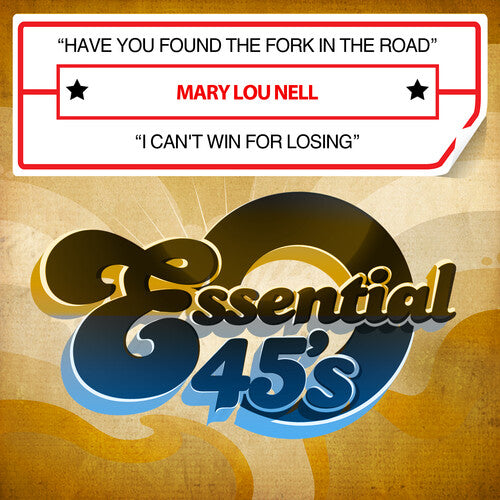 Have You Found The Fork In The Road / I Can't Win -- Mary Lou Nell, CD