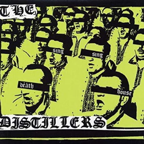 Sing Sing Death House, Distillers, LP