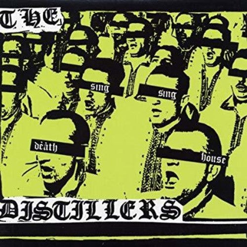 Sing Sing Death House, Distillers, LP