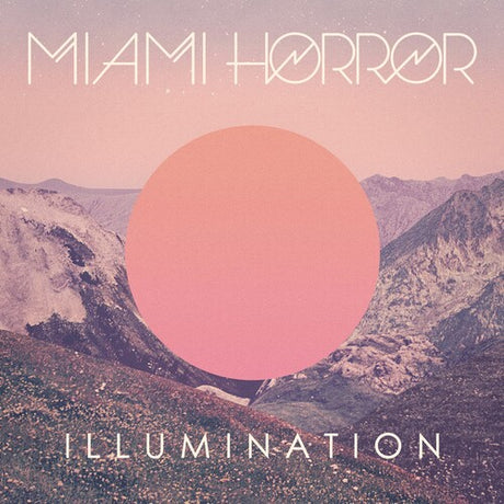 Illumination, Miami Horror, LP