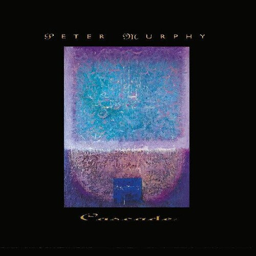 Cascade, Peter Murphy, LP