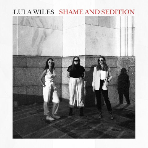 Shame & Sedition -- Lula Wiles, LP