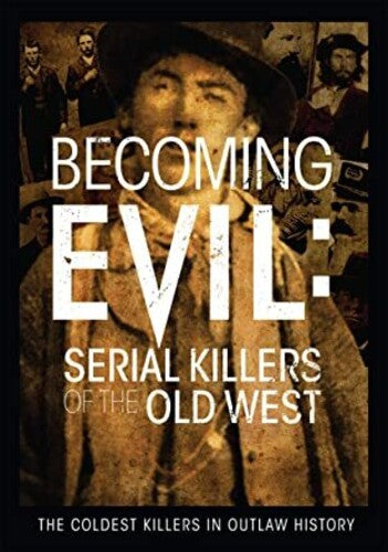 Becoming Evil: Serial Killers Of The Old West Dvd, Becoming Evil: Serial Killers Of The Old West Dvd, DVD