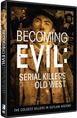 Becoming Evil: Serial Killers Of The Old West Dvd, Becoming Evil: Serial Killers Of The Old West Dvd, DVD