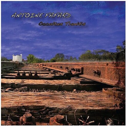 Occultus Tramitis -- Antoine Fafard, CD