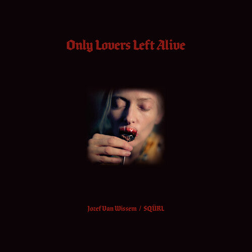 Only Lovers Left Alive - O.S.T.