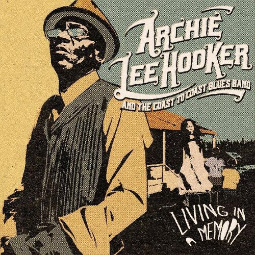 Living In A Memory -- Hooker,Archie Lee & The Coast To Coast Blues Band, CD